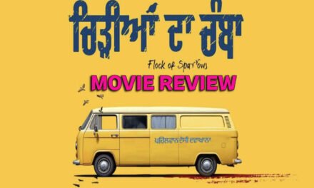 Chidiyan Da Chamba Movie Review –