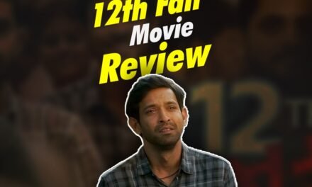 12th Fail Movie Review | Vikrant Massey |Vinod Chopra