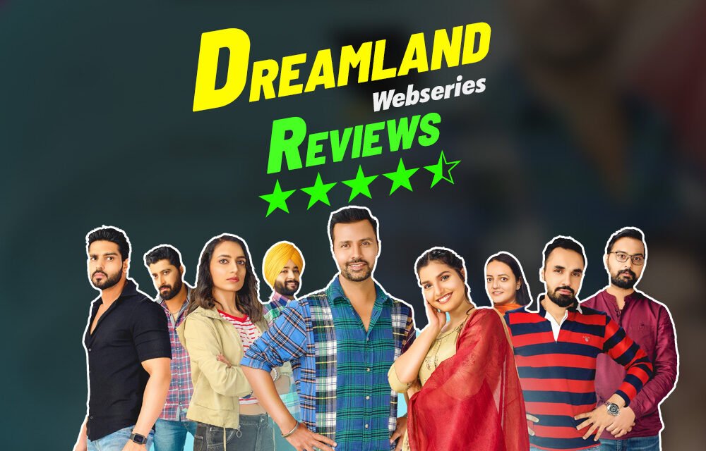 Dreamland | Punjabi Web series | Raj Singh Jhinjar