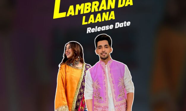 Lambran Da Lana | Release Date | Babbal Rai –