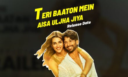 Hindi Movie | Teri Baaton Mein Aisa Uljha Jiya