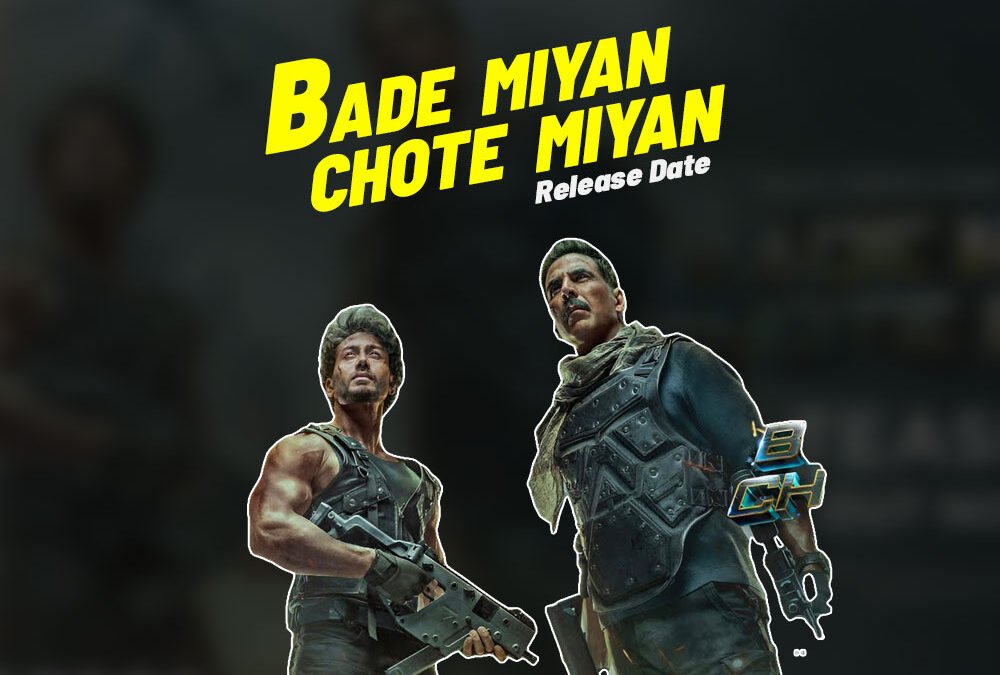 Bade Miyan Chote Miyan | New Hindi Movie | Akshay Kumar and Tiger Shroff