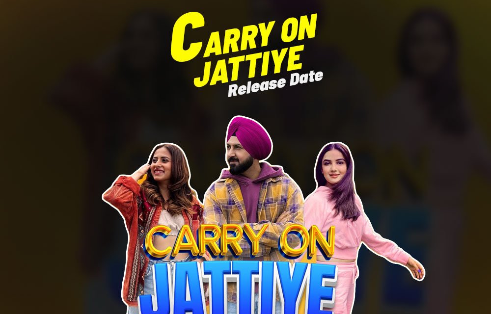 Carry On Jattiye | New Punjabi Movie | Gippy Grewal