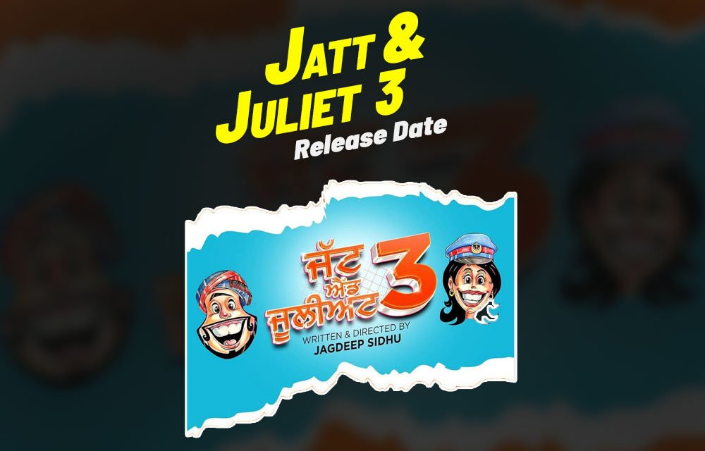 Jatt & Juliet 3 | New Punjabi Movie | Diljit Dosanjh