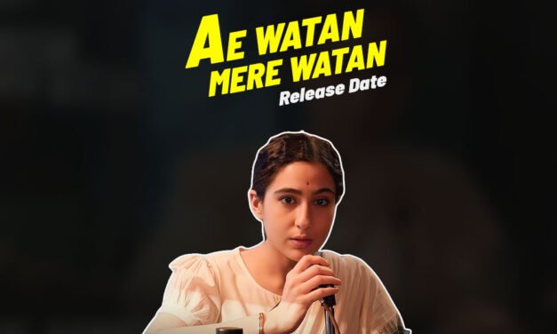 Ae Watan Mere Watan | New OTT Movie | Sara Ali Khan