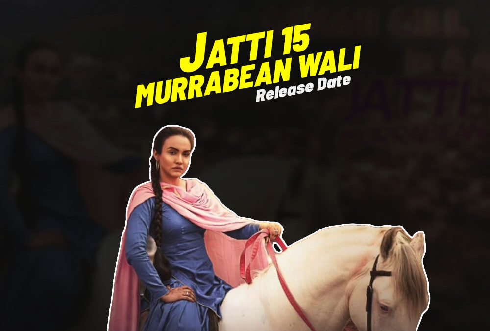 Jatti 15 Murrabean Wali | New Punjabi Movie | Aarya Babbar