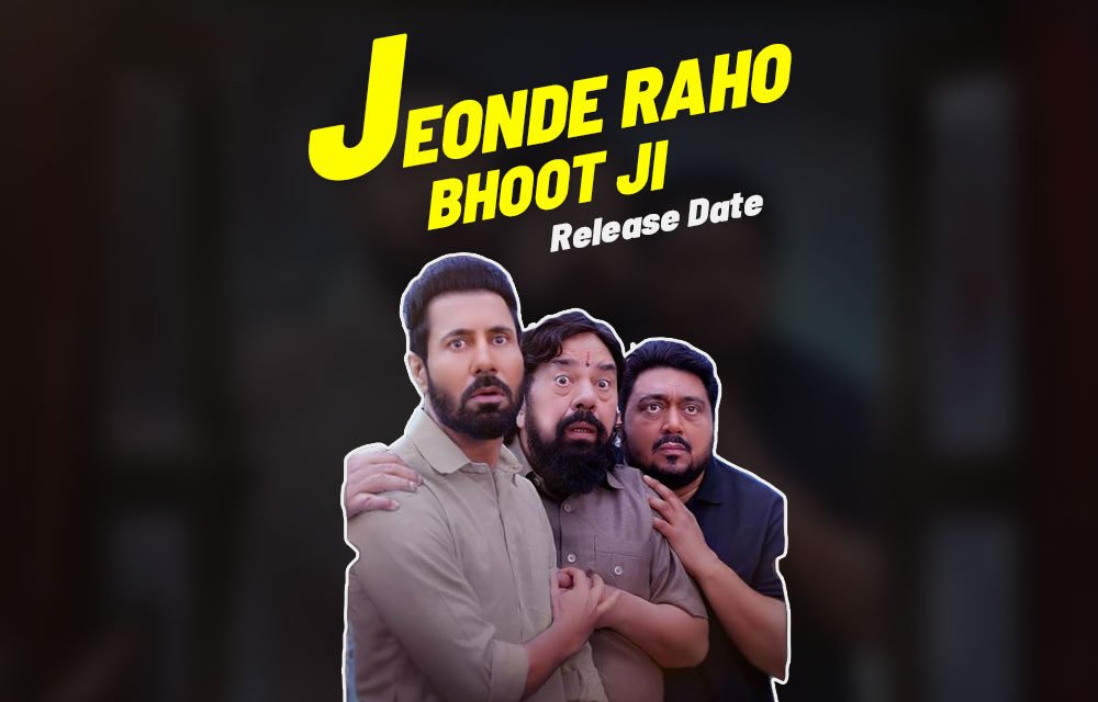 Jeonde Raho Bhoot Ji | New Punjabi Movie | Binnu Dhillon