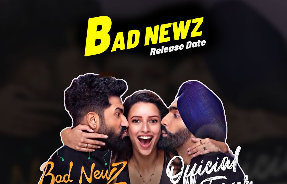 Bad Newz | New Hindi Movie | Vicky Kaushal & Triptii Dimri