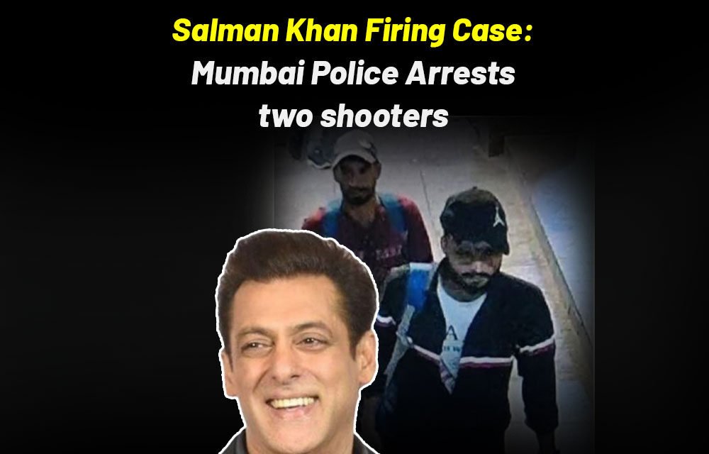 Salman Khan Firing Case: Mumbai police arrests two shooters