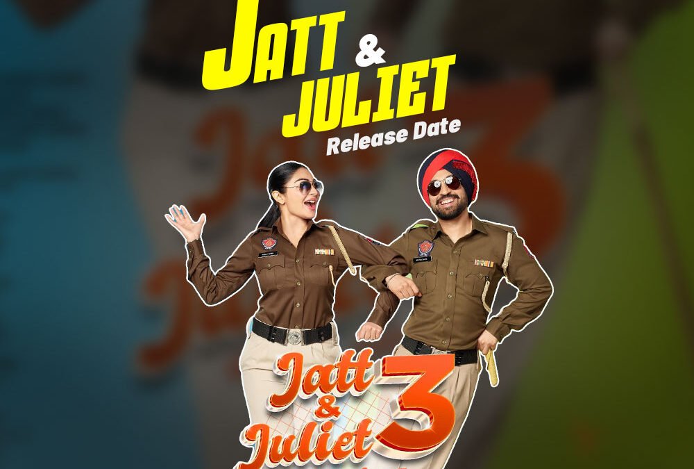Jatt & Juliet 3 | New Punjabi Movie | Diljit Dosanjh