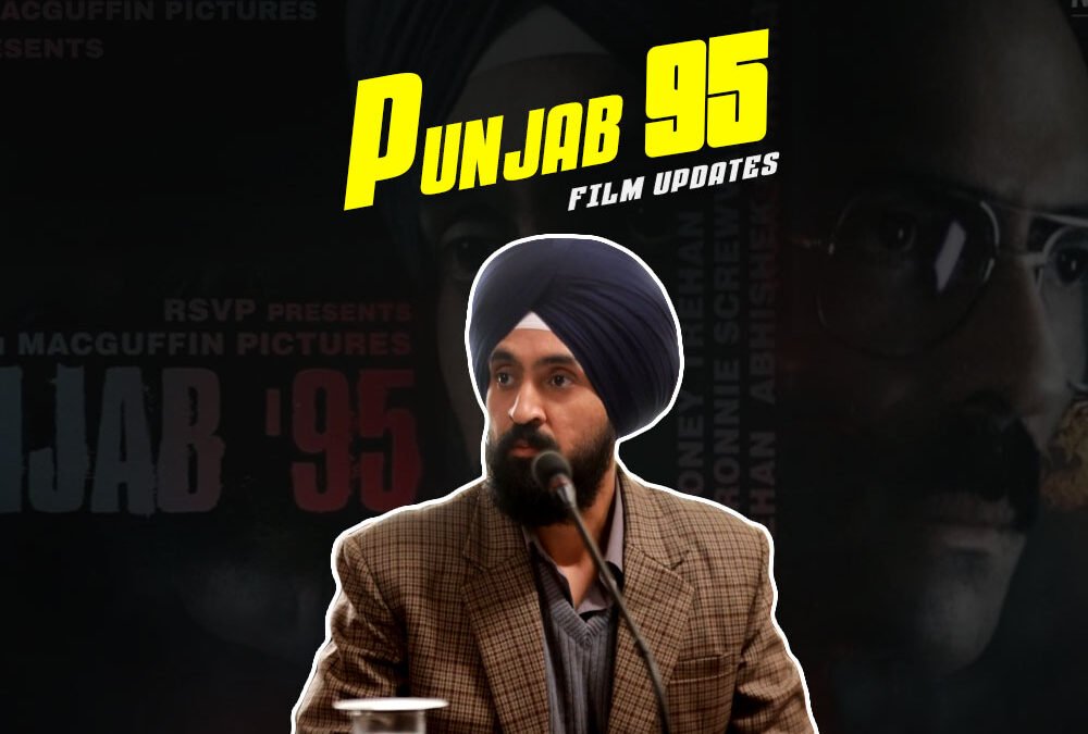 Punjab 95 | New Punjabi Movie | Diljit Dosanjh