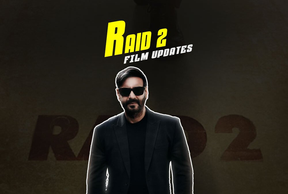 Raid 2 | New Hindi Movie | Ajay Devgn & Vaani Kapoor
